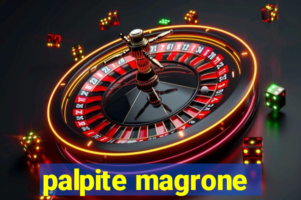 palpite magrone